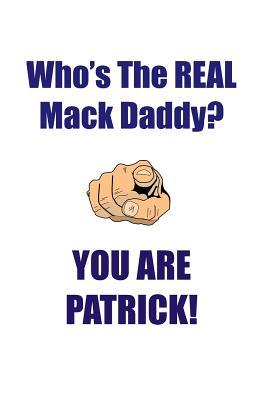 Read PATRICK IS THE REAL MACK DADDY AFFIRMATIONS WORKBOOK Positive Affirmations Workbook Includes: Mentoring Questions, Guidance, Supporting You - Affirmations World file in PDF