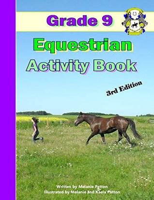 Read Online Grade 9 Equestrian Activity Book (Equestrian-4-Kids) - Melanie Patton | PDF