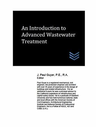 Full Download An Introduction to Advanced Wastewater Treatment - J. Paul Guyer file in ePub