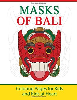 Read Online Masks of Bali: Coloring Pages for Kids and Kids at Heart (Hands-On Art History) (Volume 11) - Hands-On Art History file in PDF