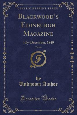 Download Blackwood's Edinburgh Magazine, Vol. 66: July-December, 1849 (Classic Reprint) - William Blackwood and Sons | ePub