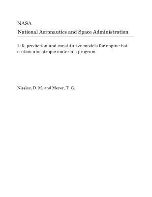 Read Online Life Prediction and Constitutive Models for Engine Hot Section Anisotropic Materials Program - National Aeronautics and Space Administration file in PDF