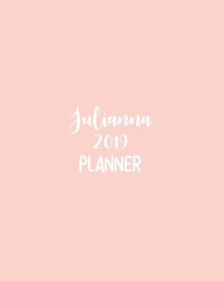 Full Download Julianna 2019 Planner: Calendar with Daily Task Checklist, Organizer, Journal Notebook and Initial Name on Plain Color Cover (Jan Through Dec), Julianna 2019 Planner -  | ePub
