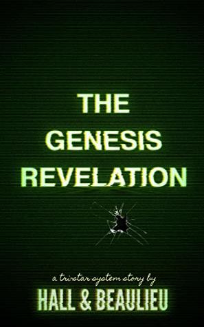 Read The Genesis Revelation: A Tri-Star System Story - Steve Beaulieu | PDF
