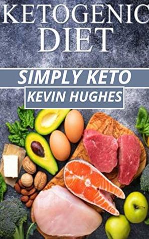 Read Online Keto Diet : For Beginners _ Your Low Carb High Fat Roadmap to Weight Loss and Wellness - Kevin Hughes | ePub