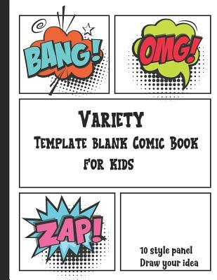 Read Variety Template Blank Comic Book for Kids: Hero or Cartoon to Born with Your Own Comics with 10 Style Panels - Douglas Atwell file in ePub