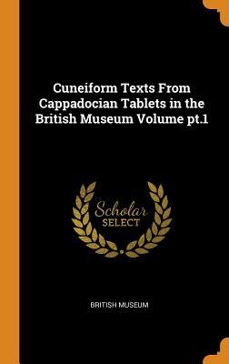 Full Download Cuneiform Texts from Cappadocian Tablets in the British Museum Volume Pt.1 - British Museum | PDF