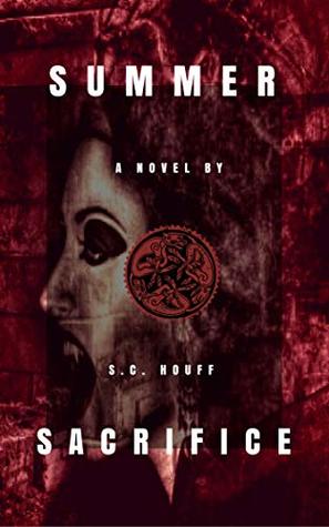Read Summer Sacrifices (From the Files of the Department of the Arcane Book 2) - S.C. Houff | PDF