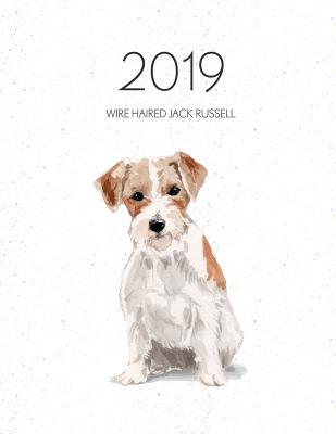 Read Online 2019 Wire Haired Jack Russell: Dated Weekly Planner with to Do Notes & Dog Quotes - Wire Haired Jack Russell -  | ePub