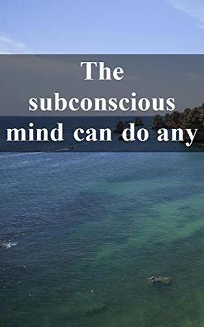 Full Download The subconscious mind can do anything (Catalan Edition) - Adelle Emard | ePub