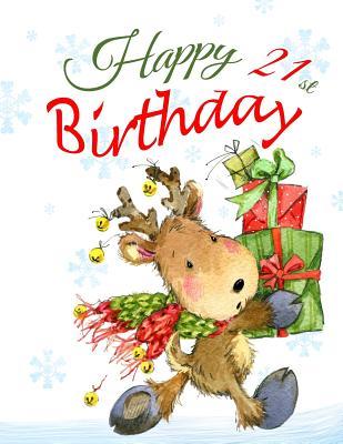 Download Happy 21st Birthday: Cute Christmas Reindeer Themed Journal with 185 Lined Pages to Write in -  file in ePub