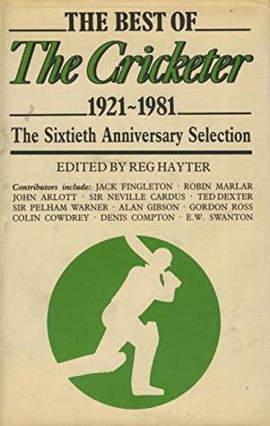 Read Online The Best of The Cricketer , 1921-1981. The Sixtieth Anniversary Selection. - Reg Hayter file in PDF