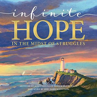 Download Infinite Hope . . . in the Midst of Struggles - Joni and Friends | PDF