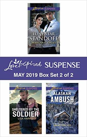 Read Harlequin Love Inspired Suspense May 2019 - Box Set 2 of 2: Lone Star Standoff/Sheltered by the Soldier/Alaskan Ambush - Margaret Daley file in PDF