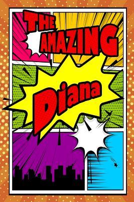 Read Online The Amazing Diana: Weekly Planner Notebook 120 Pages 6x9 -  file in ePub
