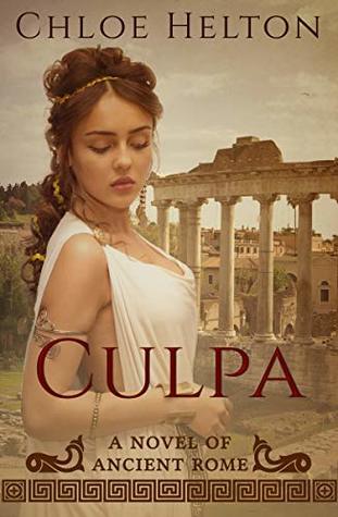 Download Culpa: A Novel of Ancient Rome (Blood of the Emperor Book 1) - Chloe Helton | ePub