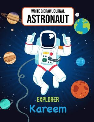 Download Write & Draw Journal Astronaut Kareem: Outer Space Primary Composition Notebook Kindergarten, 1st Grade & 2nd Grade Boy Student Personalized Gift - Gaxmon Publishing file in PDF