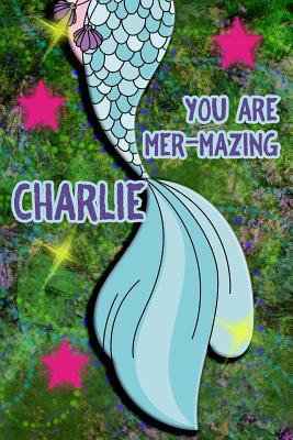 Download You Are Mer-Mazing Charlie: Wide Ruled Composition Book Diary Lined Journal Green with Mermaid Tail - Lacy Shwimmer | ePub