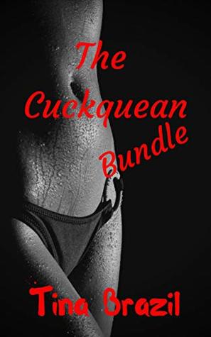 Download The Cuckquean Bundle: A Cuckquean Erotic Adventure - Tina Brazil file in ePub