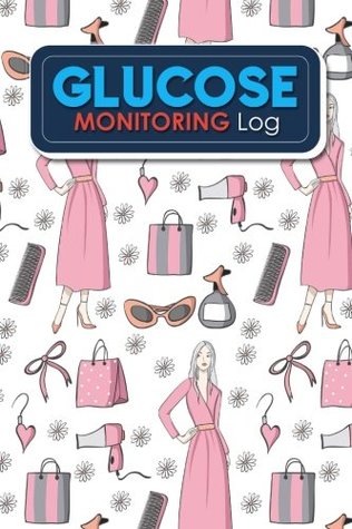 Read Glucose Monitoring Log: Blood Glucose Testing Log Sheet, Diabetic Log Books, Diabetes Blood Sugar Log Book, Blood Glucose Chart, Cute Beauty Shop Cover (Volume 94) -  | ePub