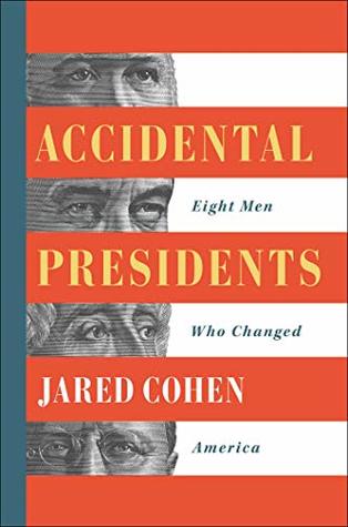 Full Download Accidental Presidents: Eight Men Who Changed America - Jared Cohen file in ePub