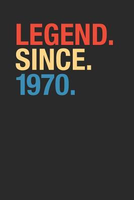 Download Legend Since 1970: Blank Lined Notebook / Journal (6 X 9 -120 Pages) - Birthday Gift Idea - Legend Publishing | ePub