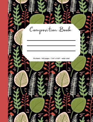 Read Composition Book: Flower/Botanical Cover, 70 Sheets, 140 Pages, Perfect for Students - Little Newfound Press | PDF