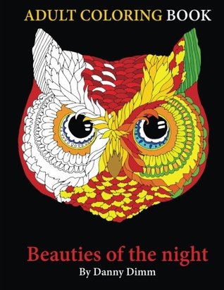 Download Beauties ot the night: Coloring book for everyone - Danny Dimm | ePub