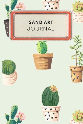 Read Online Sand Art Journal: Cute Cactus Succulents Dotted Grid Bullet Journal Notebook - 100 Pages 6 X 9 Inches Log Book - Jennifer Rose file in ePub