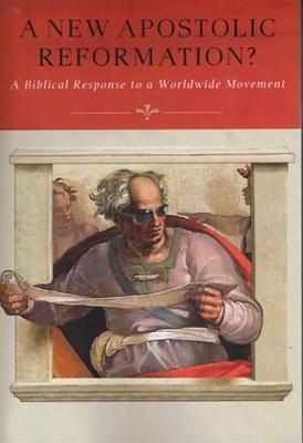 Full Download A New Apostolic Reformation?: A Biblical Response to a Worldwide Movement - R. Douglas Geivett | ePub