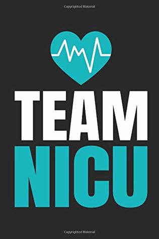 Read Team NICU: Blank Lined Journal To Write In Nurse Notebook -  | PDF