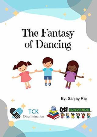 Full Download The Fantasy of Dancing (Discriminate Discrimination Book 4) - Sanjay Raj file in PDF