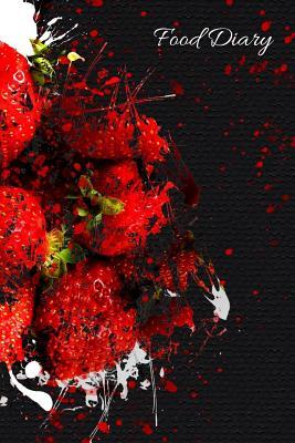 Read Online Food Diary: Daily Food Journal - Meal and Diet Notebook - Tranquil Prints file in PDF