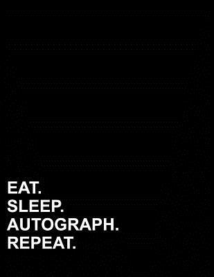 Full Download Eat Sleep Autograph Repeat: Graph Paper Notebook: 1 cm Squares, Blank Graphing Paper with Borders -  file in ePub