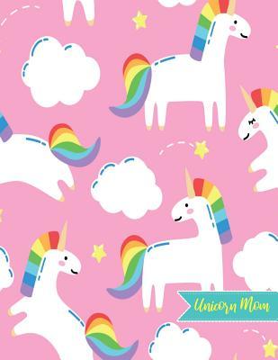 Read Online Unicorn Mom: Blank Draw and Write Journal, NotePad, Sketch Book, Diary and Illustration Notebook - Perfect Gift for Mother's Day, Birthday, Christmas for Moms, Mama and Mother-in-Law (Large 8.5 X 11 Matte Cover 110 Pages White Paper) - Perla Boyd | PDF