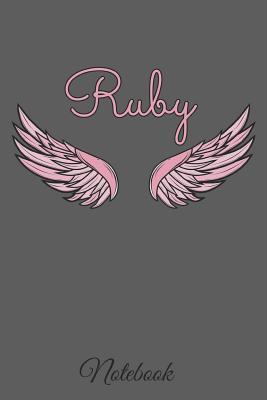 Full Download Ruby Notebook: A beautiful personalized angel wings soft cover notebook with 100 lined pages in 6x9 inch format. Personal Diary Personalized Journal Customized Journal -  file in ePub