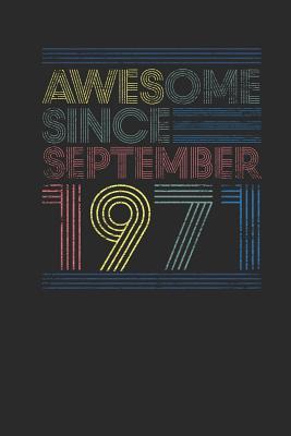 Download Awesome Since September 1971: Small Lined Notebook - Happy Birthday Gift or Happy Anniversary Gift Idea - Awesome Publishing | ePub