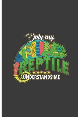 Read Online Only My Reptile Understands Me: Understanding Reptile Perfect Lined Notebook/Journal (6x9) -  | ePub