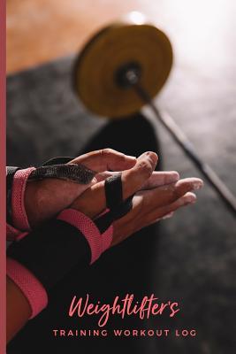 Read Weightlifter's Training Workout Log: Weightlifting Journal & Tracker; Powerlifting Strength Log Crossfit Fitness; Exercise Notebook and Logger; Wellness Diary Planner - Dazenmonk Designs file in ePub
