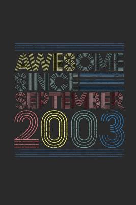 Read Awesome Since September 2003: Dotted Bullet Grid Notebook / Journal (6 X 9 -120 Pages) - September Birthday Gift Idea - Awesome Publishing | PDF