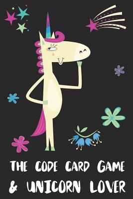 Read The Code Card Game & Unicorn Lover: Blank Lined Notebook Journal Gift Idea - Uniqueloves Publishing | PDF