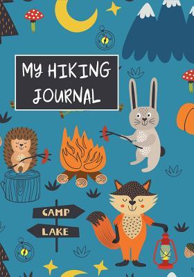 Read My Hiking Journal: Cute Animals Hiking Log Book with Prompts for Kids Outdoor Adventures Record Keeping Journal Including Blank Pages for Drawing & Sketching - Good to Be Here Publishing file in ePub