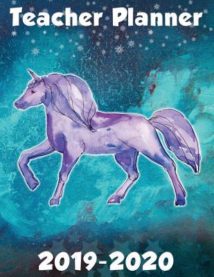 Read Teacher Planner 2019-2020: Large Lesson Planner July 2019-June 2020 Academic Year Unicorn Watercolor With Stars Design - Ataraxy Books file in PDF