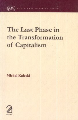 Full Download Last Phase in the Transformation of Capitalism - Kalecki M file in ePub