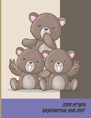 Full Download Look at You Graduating and Shit: 2019 - 2020 Academic Monthly Calendar, Ruled Blank Composition Notebook, special Gift for Graduation, High school, Congratulations Funny Journal for Students (Volume 1) - Torres Delisio | ePub