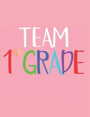 Read Online Team 1st Grade: A First Graders Composition Notebook, A Blank Letters & Numbers Composition With 120 Practice Pages -  | PDF