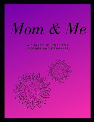 Read Mom & Me: A shared journal for mother and daughter - Family Keepsake Journals file in PDF
