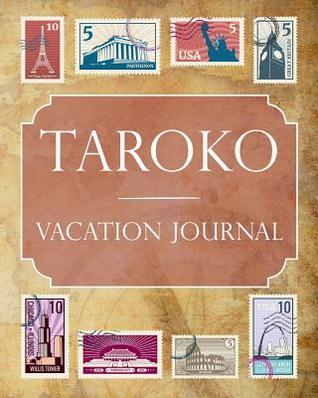 Read Online Taroko Vacation Journal: Blank Lined Taroko (Asia) Travel Journal/Notebook/Diary Gift Idea for People Who Love to Travel - Ralph Prince file in ePub