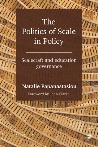 Read The Politics of Scale in Policy: Scalecraft and Education Governance - Natalie Papanastasiou | ePub