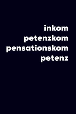 Full Download Inkompetenzkompensationskompetenz: 6x9 120-page dotted and blank notebook journal notepad scribble book diary workbook for philosophers -  file in ePub